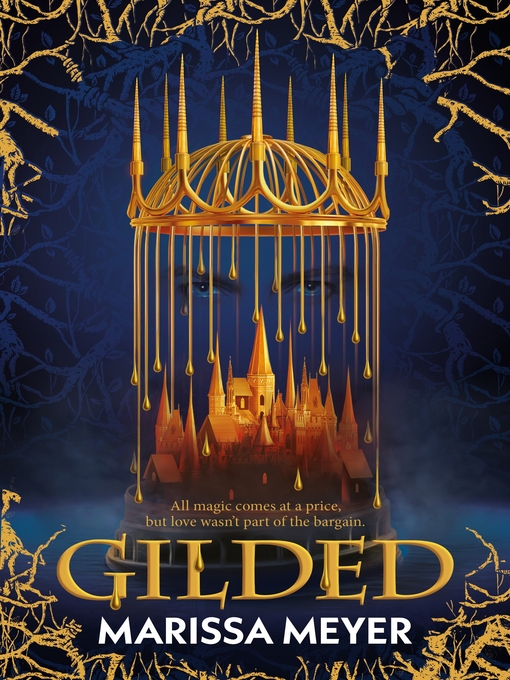 Titeldetails für Gilded nach Marissa Meyer - Verfügbar